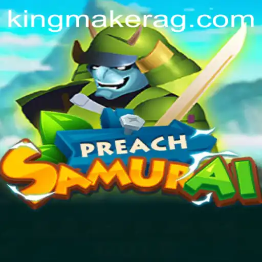 Discover the Dynamics of PreachSamurai: A Deep Dive into the Game